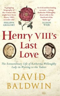 bokomslag Henry VIII's Last Love