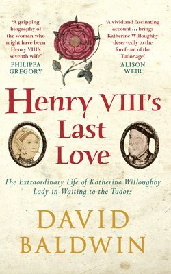 Henry VIII's Last Love 1