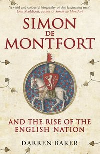bokomslag Simon de Montfort and the Rise of the English Nation