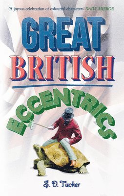 Great British Eccentrics 1