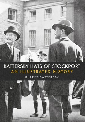 bokomslag Battersby Hats of Stockport