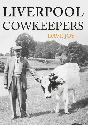 bokomslag Liverpool Cowkeepers