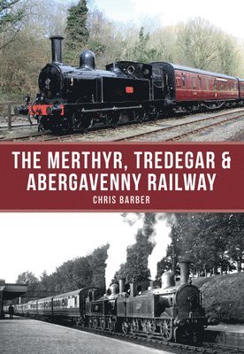 The Merthyr, Tredegar & Abergavenny Railway 1