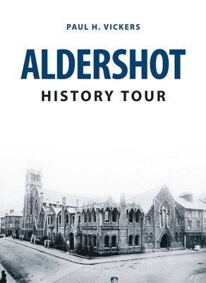 bokomslag Aldershot History Tour