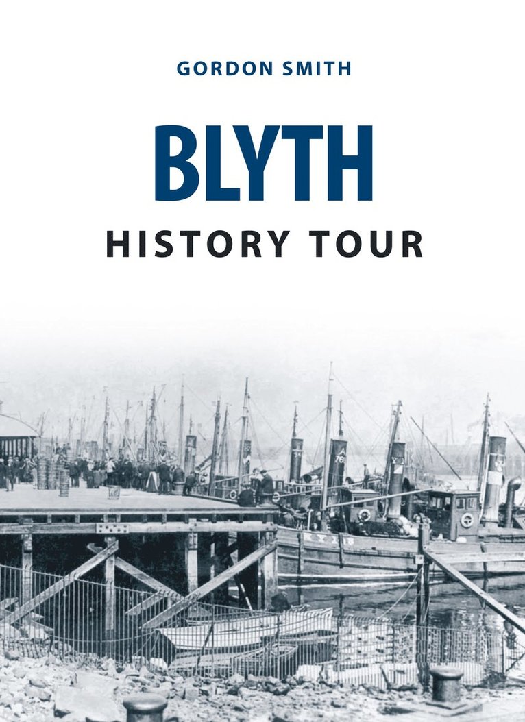 Gordon Smith - Blyth History Tour, Häftad