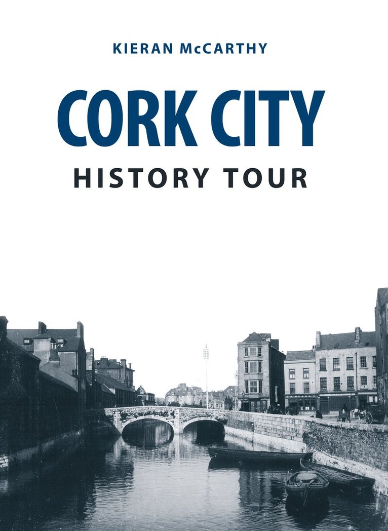 Kieran McCarthy, Kieran Mccarthy - Cork City History Tour, Häftad