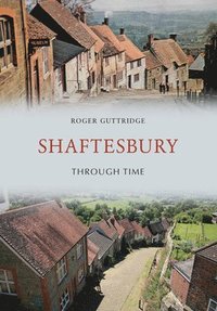bokomslag Shaftesbury Through Time