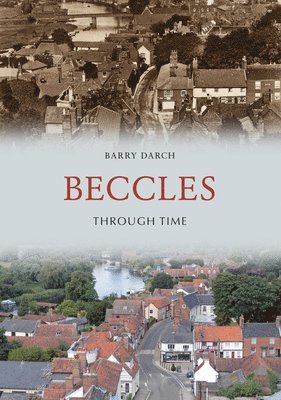 bokomslag Beccles Through Time