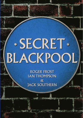 bokomslag Secret Blackpool