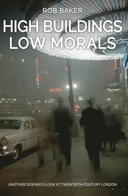 High Buildings, Low Morals