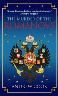 bokomslag The Murder of the Romanovs