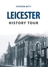 bokomslag Leicester History Tour