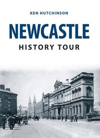 bokomslag Newcastle History Tour