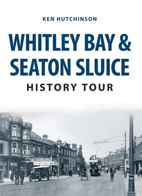 Whitley Bay & Seaton Sluice History Tour 1