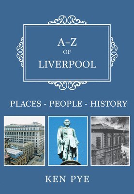 Ken Pye - A-Z of Liverpool, Häftad