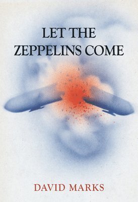 Let the Zeppelins Come 1