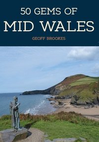 bokomslag 50 Gems of Mid Wales