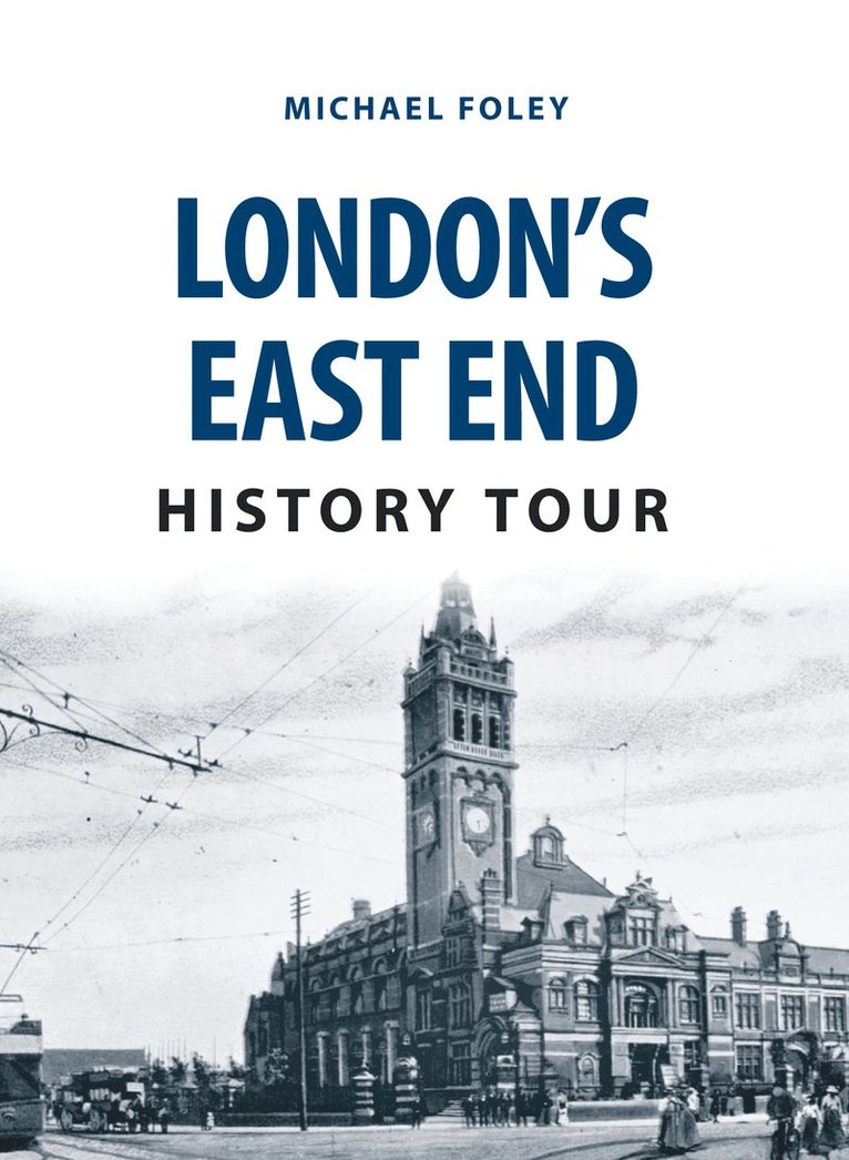 Michael Foley - London's East End History Tour, Häftad