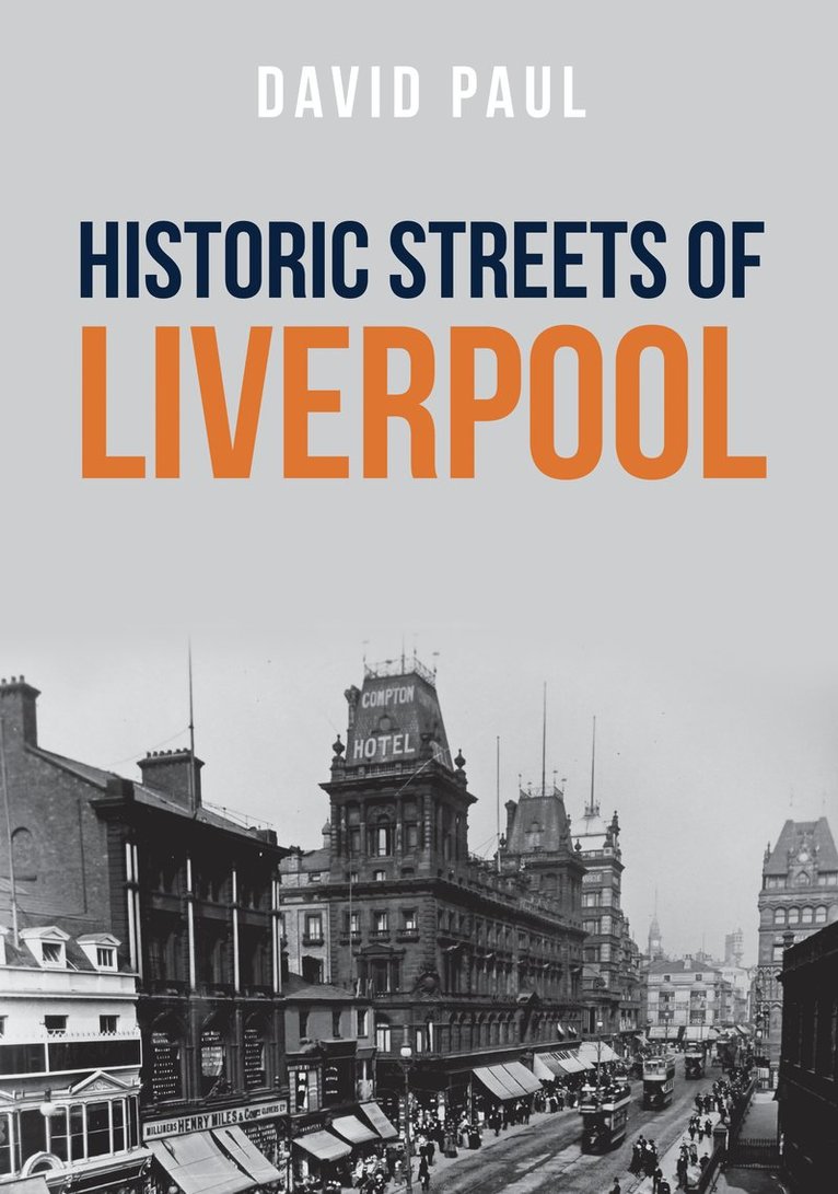 David Paul - Historic Streets of Liverpool, Häftad
