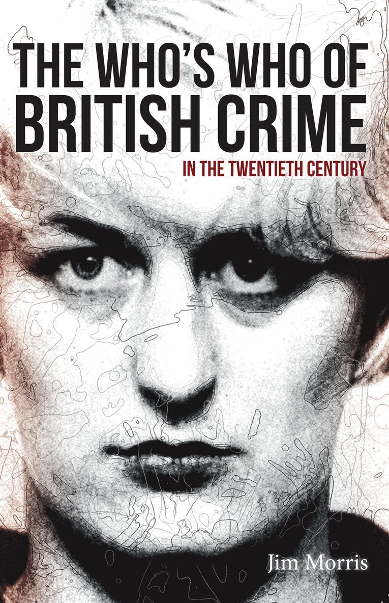 Jim Morris - Who's Who of British Crime, Häftad