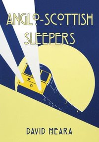 bokomslag Anglo-Scottish Sleepers