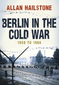 bokomslag Berlin in the Cold War