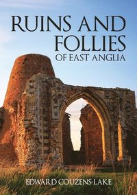 bokomslag Ruins and Follies of East Anglia