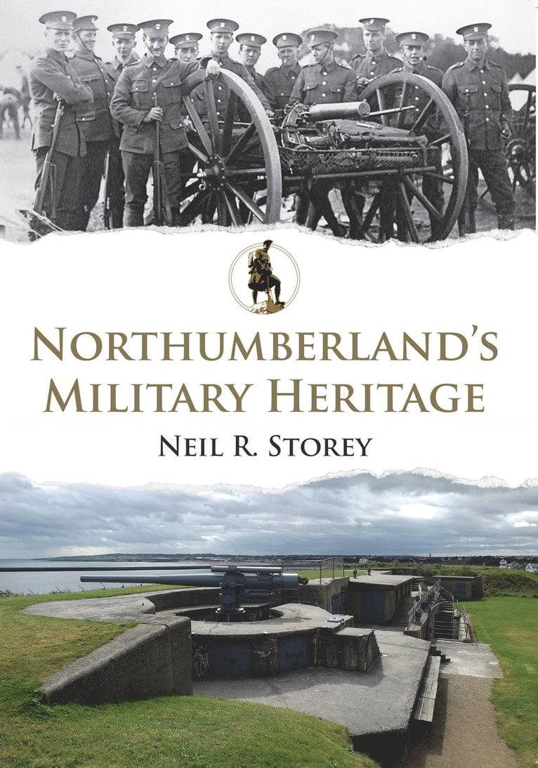 Neil R. Storey, Neil R Storey - Northumberland's Military Heritage, Häftad