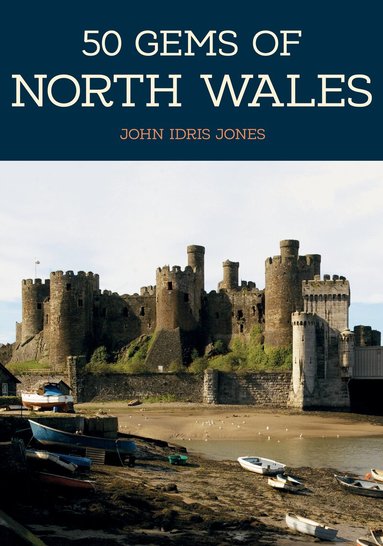 John Idris Jones - 50 Gems of North Wales, Häftad
