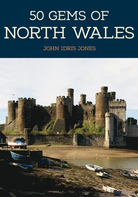 John Idris Jones - 50 Gems of North Wales, Häftad