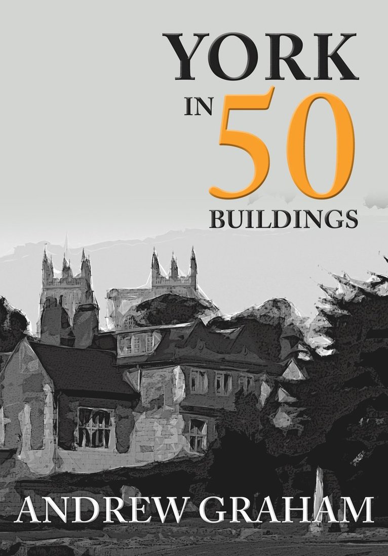 York in 50 Buildings