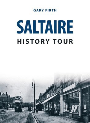 bokomslag Saltaire History Tour