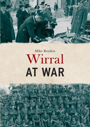 Mike Royden - Wirral at War, Häftad