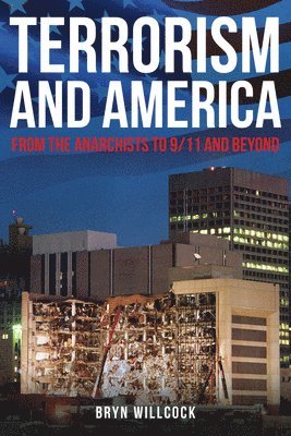 Bryn Willcock, Dr Bryn Willcock - Terrorism and America, Inbunden