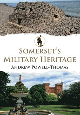 bokomslag Somerset's Military Heritage