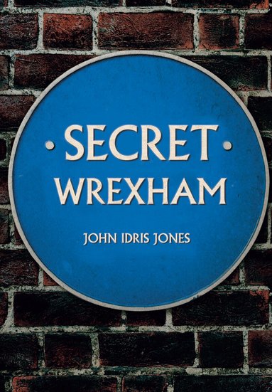John Idris Jones - Secret Wrexham, Häftad