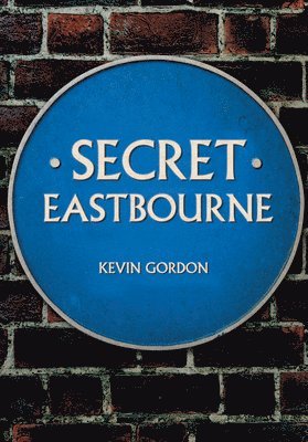 Secret Eastbourne 1