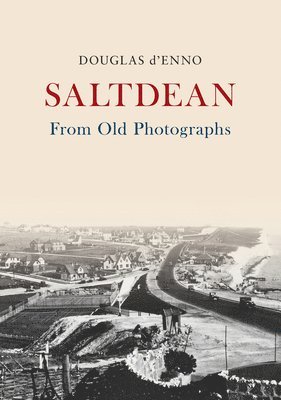 Saltdean From Old Photographs 1