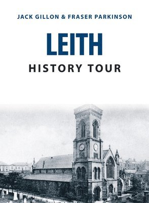 Jack Gillon, Fraser Parkinson - Leith History Tour, Häftad