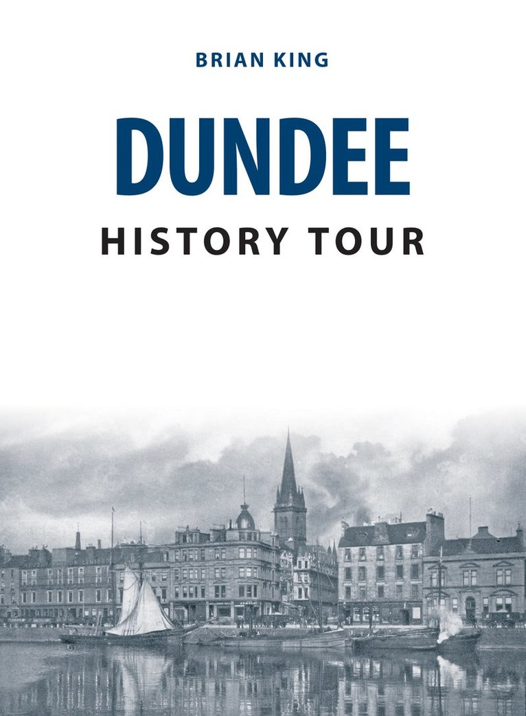 Brian King - Dundee History Tour, Häftad