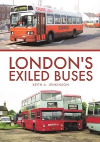 bokomslag London's Exiled Buses