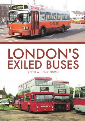bokomslag London's Exiled Buses
