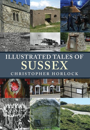 Christopher Horlock - Illustrated Tales of Sussex, Häftad