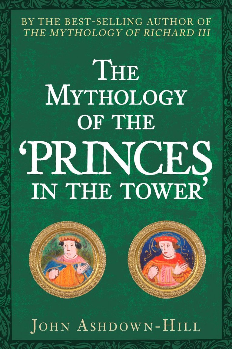 The Mythology of the 'Princes in the Tower' 1