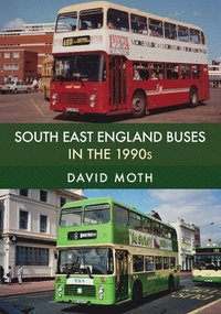 bokomslag South East England Buses in the 1990s