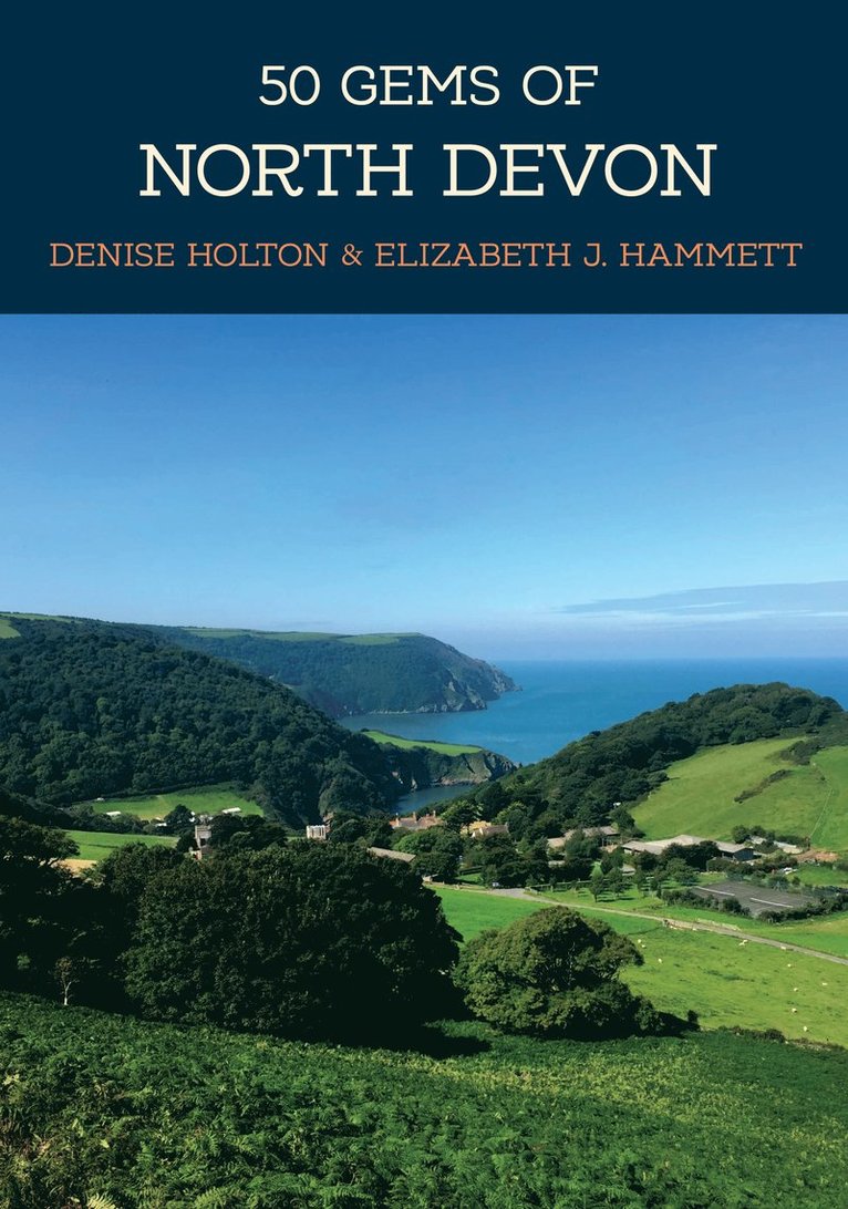 Denise Holton, Elizabeth J. Hammett - 50 Gems of North Devon, Häftad