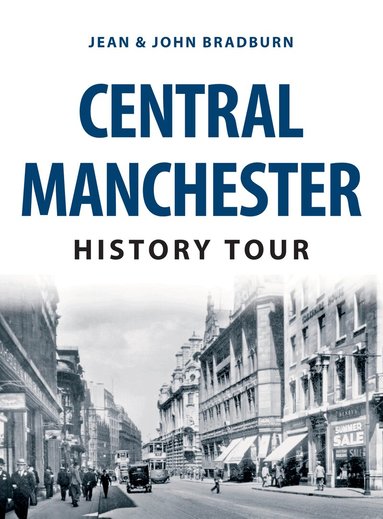 Jean & John Bradburn - Central Manchester History Tour, Häftad
