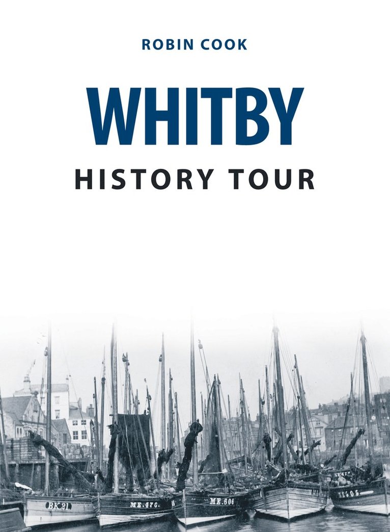 Robin Cook - Whitby History Tour, Häftad