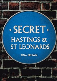 bokomslag Secret Hastings & St Leonards