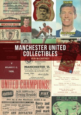 Iain McCartney, Iain Mccartney - Manchester United Collectibles, Häftad